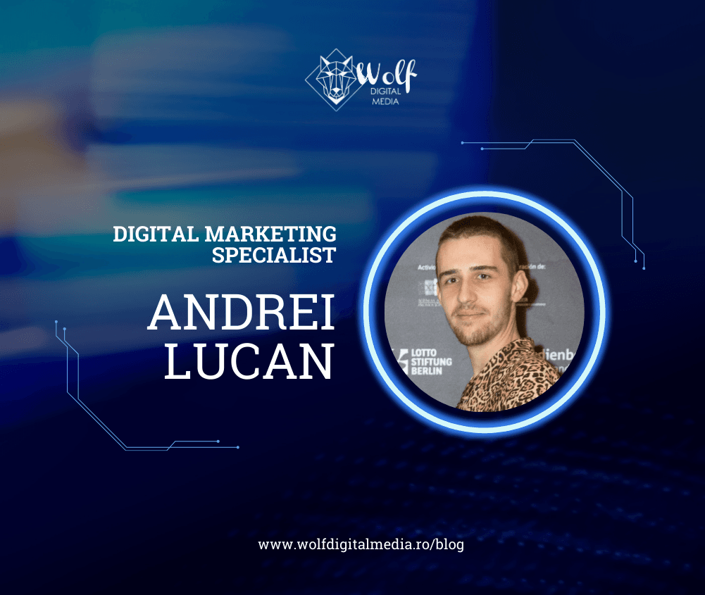 MEET THE TEAM: Andrei Lucan &#8211; Digital Marketing Specialist